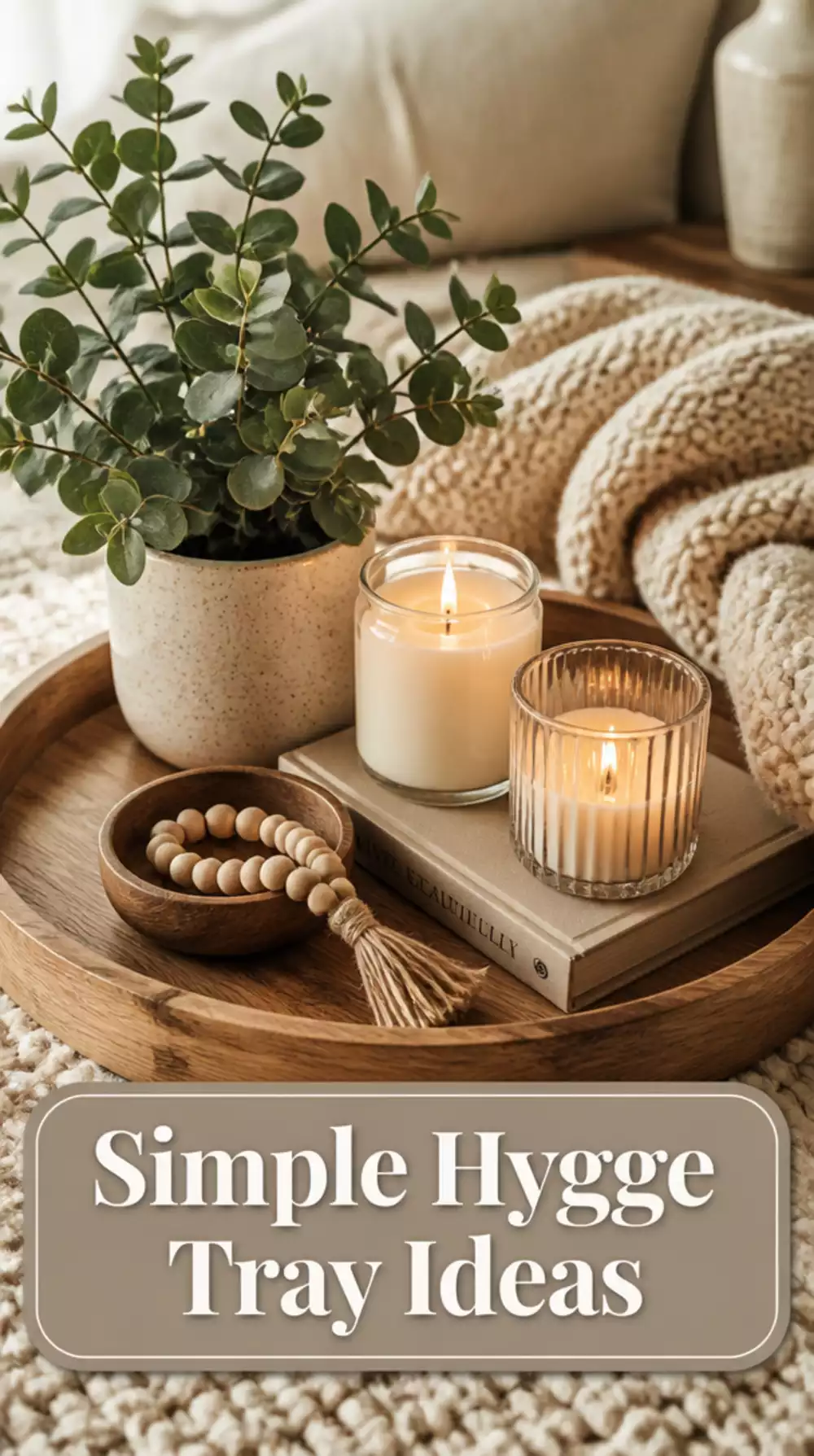 Living Room Simple Wooden Tray With Candles and a Plant in a Small Hygge Space That Costs Almost Nothing