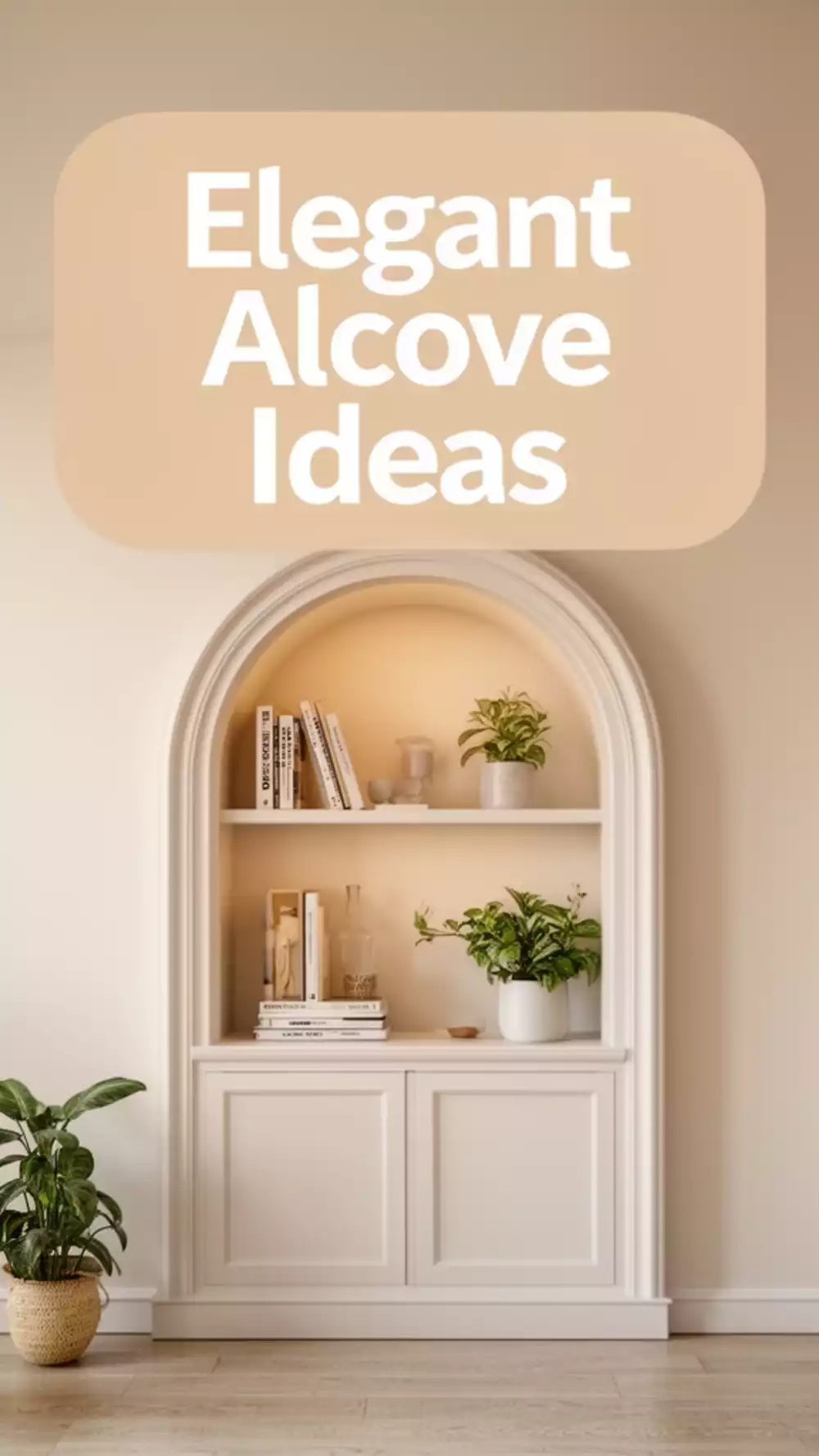 Stunning Arched Alcove Ideas for Small Living Rooms